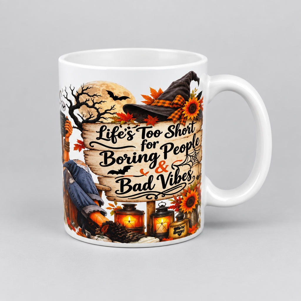 Bex "Life's Too Short For Boring People and Bad Vibes"  Mug