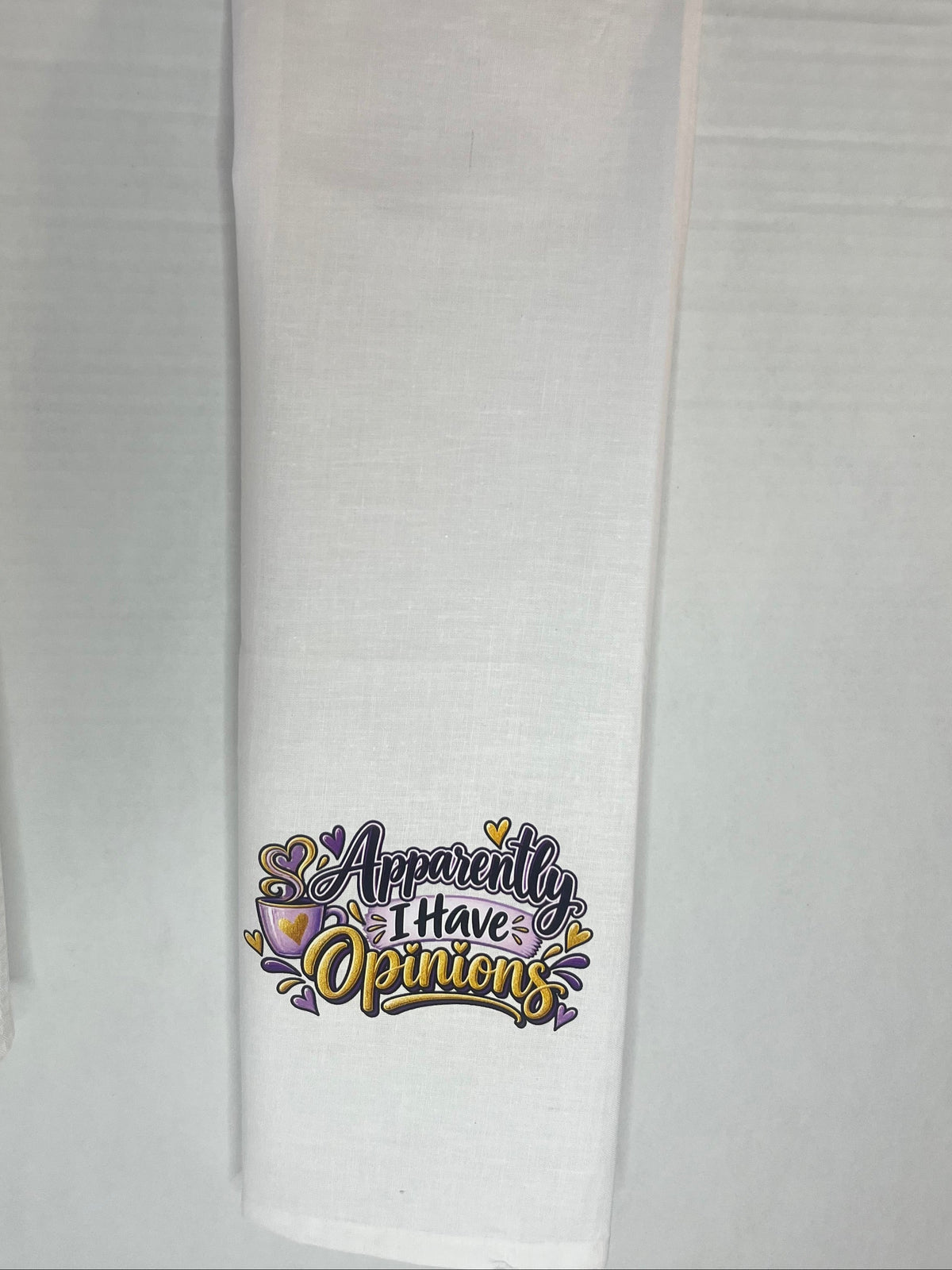 Signature Classic Decorative Towel — “Apparently I Have Opinions”